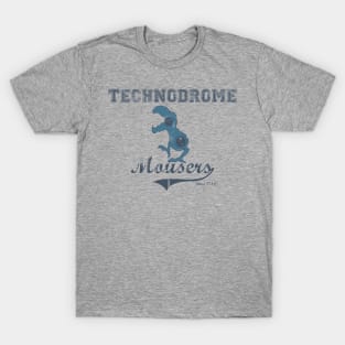 TECHNODROME MOUSERS T-Shirt